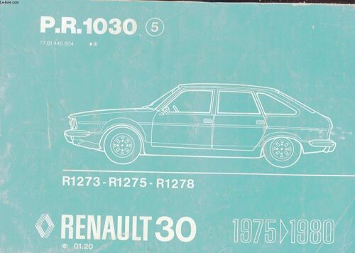 Renault 30. R1273 - R1275 - R1278. 1975-1980