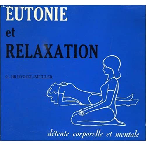 Eutonie Et Relaxation