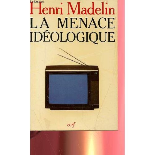 La Menace Idéologique