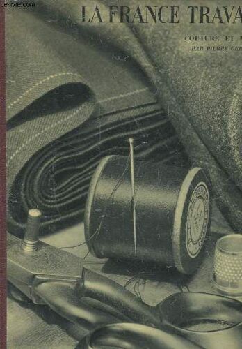 La France Travaille - Couture Et Mode