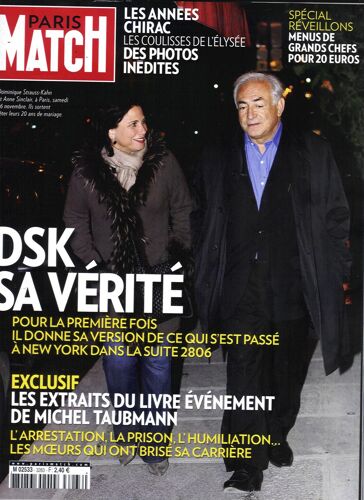 Paris Match N°3263: Dsk/ Chirac/ Foresti/ Hallyday/ Rochefort/ Souchon/ N.Wood/ Gosling/ Izia/ Dave