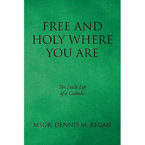 Free And Holy Where You Are