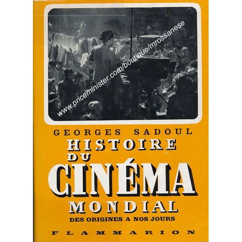 Histoire Du Cinéma Mondial - Des Origines À Nos Jours. Flammarion 1949