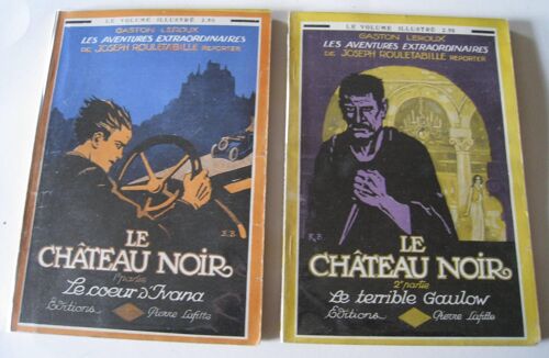 Leroux Gaston (Mory - Roger Broders): Le Château Noir : Le Coeur D'ivana & Le Terrible Gaulow (1 Et 2)
