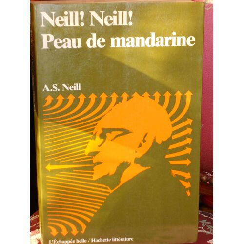 Neill! Neill! Peau De Mandarine