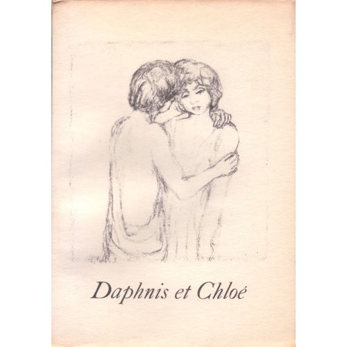 Les Pastorales De Longus Ou Daphnis Et Chloé, Traduction De Amyot Complétée Par Paul-Louis Courier