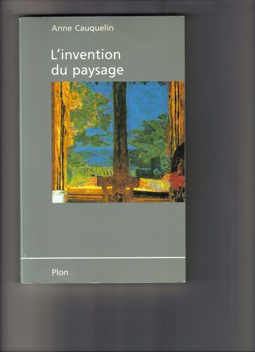 L'invention Du Paysage