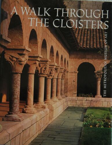 A Walk Through The Cloisters (Metropolitan Museum Of Art)