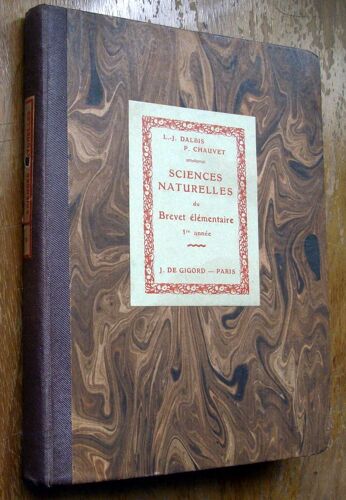 Sciences Naturelles Du Brevet Élémentaire Et Des Écoles Primaires Supérieures. Première Année.