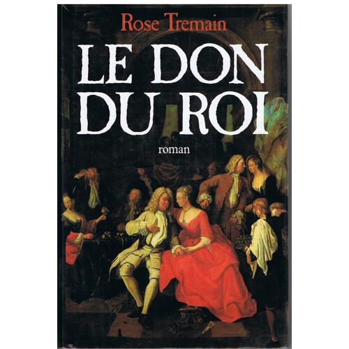 Le Don Du Roi