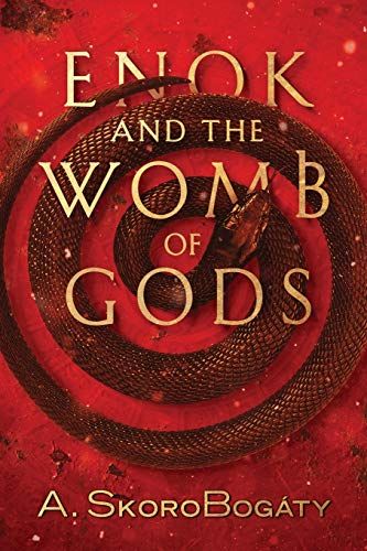 Enok And The Womb Of Gods