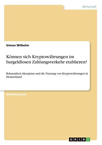 Können Sich Kryptowährungen Im Bargeldlosen Zahlungsverkehr Etablieren?
