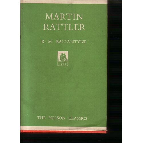 Martin Rattler Or A Boy's Adventures In The Forests Of Brazil By Robert Michael Ballantyne
