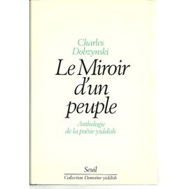 Le Miroir D'un Peuple - Anthologie De La Poésie Yiddish