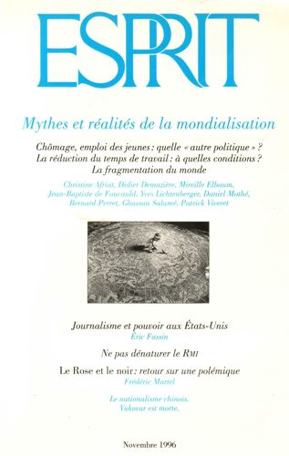 Mythes Et Realites De La Mondialisation Chomage/Emploi:Quelle ""Autre Politique"" La Reduction Du Temps De Travail: A Quelles Conditions ?