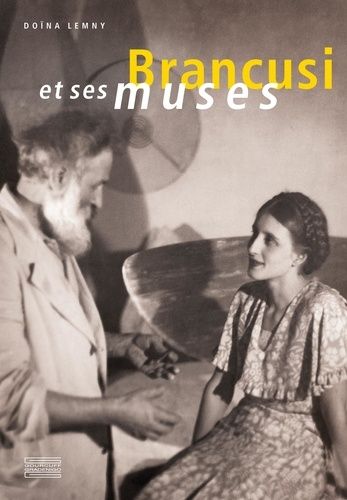 Brancusi Et Ses Muses