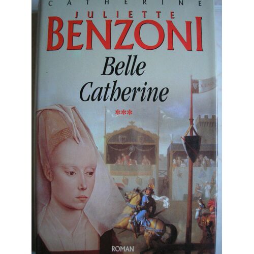 Catherine - Belle Catherine - Tome 3