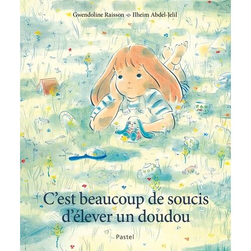 C'est Beaucoup De Soucis D'élever Un Doudou