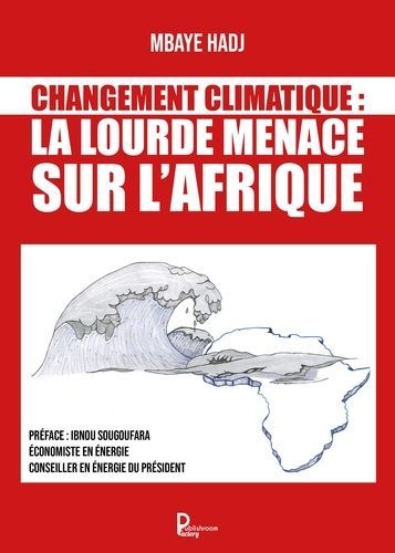 Changement Climatique - La Lourde Menace Sur L'afrique