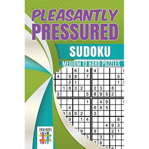 Pleasantly Pressured | Sudoku Medium To Hard Puzzles