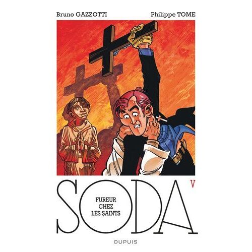 Soda - Tome 5 - Fureur Chez Les Saints