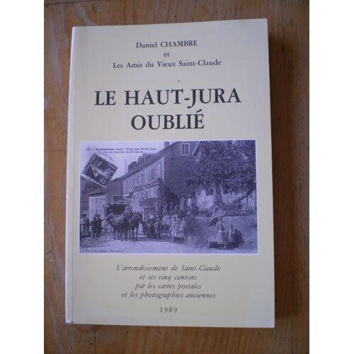 Le Haut-Jura Oublié