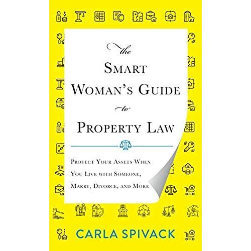 Smart Woman's Guide To Property Law