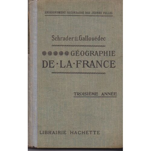 Géographie De La France Et De Ses Colonies, Troisième Année