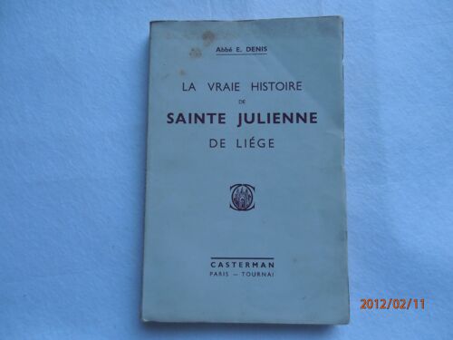 La Vraie Histoire De Sainte Julienne De Liège