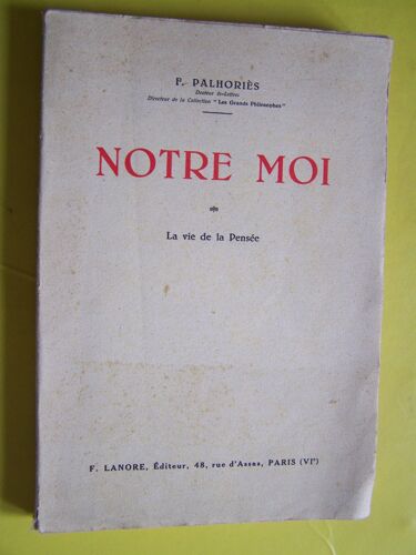 Notre Moi. La Vie De La Pensée.