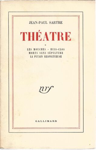 Théâtre  Tome 1   : Les Mouches - Huit-Clos - Morts Sans Sépulture - La Putain Respectueuse