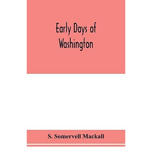 Early Days Of Washington