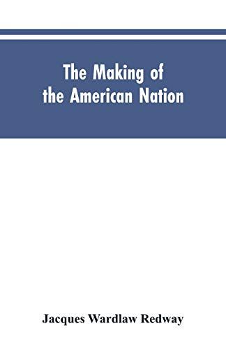 The Making Of The American Nation