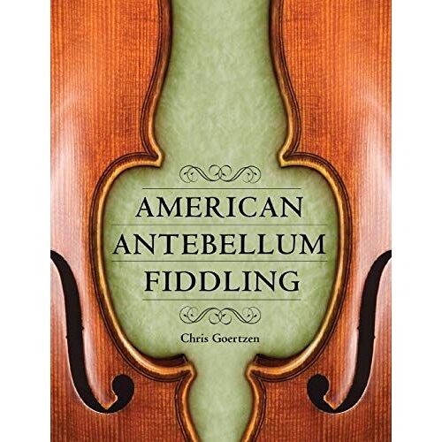 American Antebellum Fiddling (American Made Music Series)