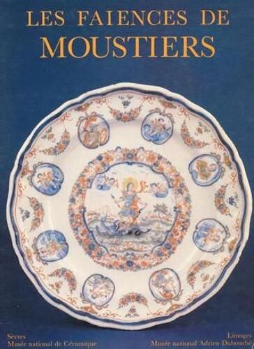 Catalogue Des Faïences De Moustiers