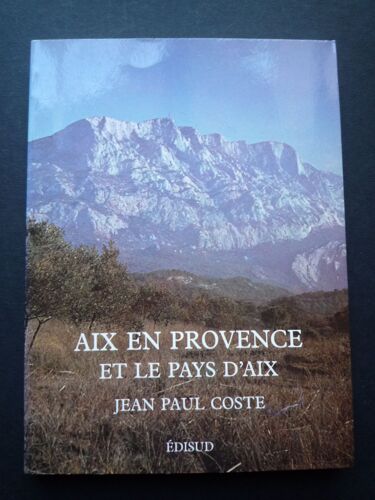 Aix-En-Provence Et Le Pays D' Aix