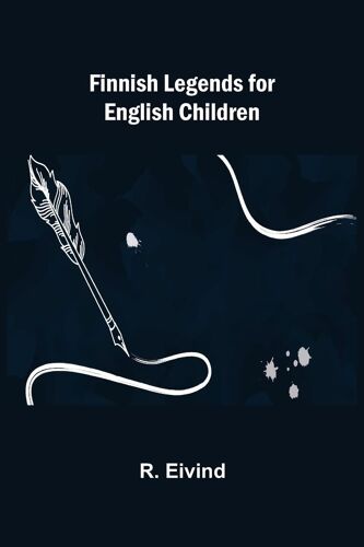 Finnish Legends For English Children