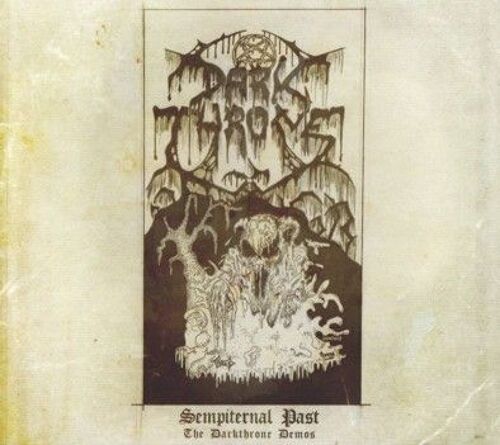 Sempiternal Past:The Darkthrone Demos