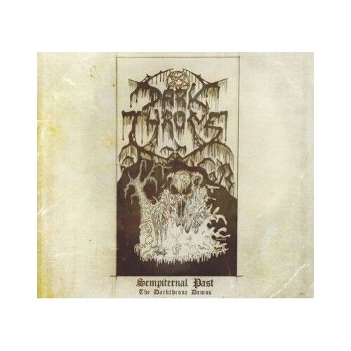 Sempiternal Past:The Darkthrone Demos
