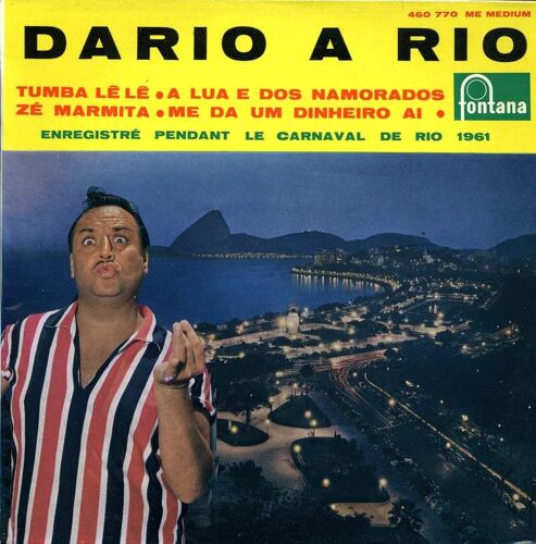 Dario À Rio: Tumba Lê Lê - A Lua E Dos Namorados - Zé Marmita - Me Da Um Dinheiro Ai