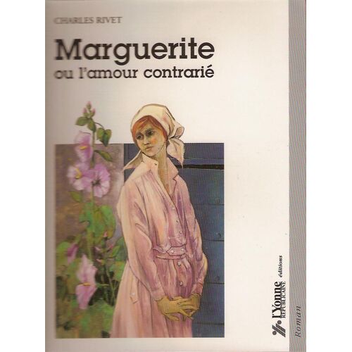 Marguerite Ou L'amour Contrarié