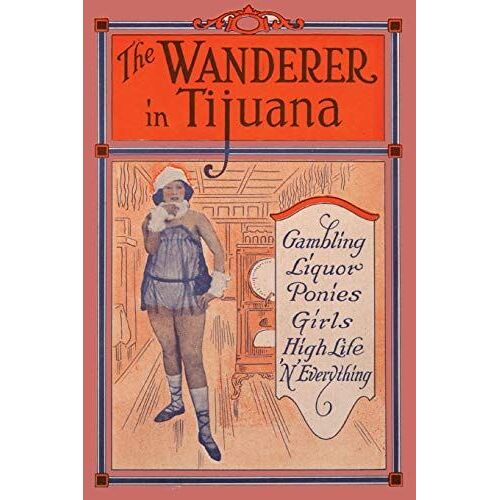 The Wanderer In Tijuana