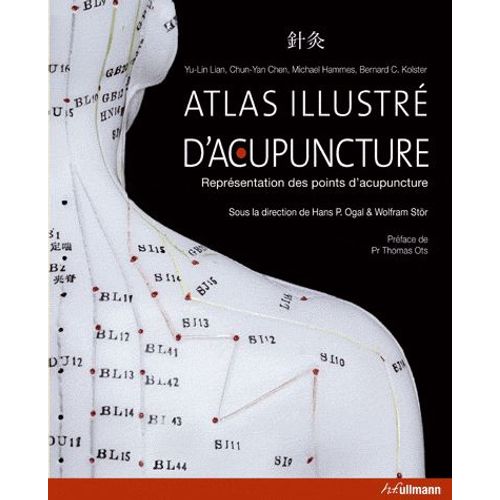 Atlas Illustré D'acupuncture - Représentation Des Points D'acupuncture