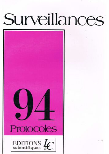 Surveillances. 94 Protocoles
