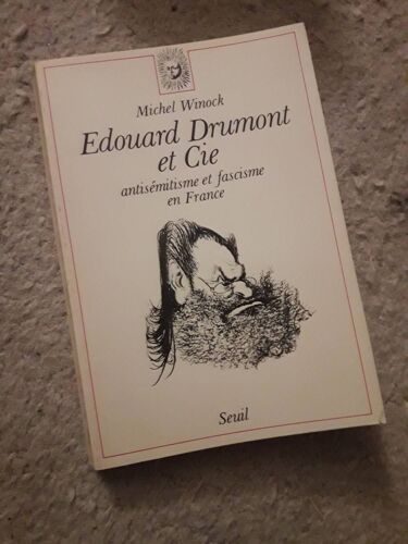 Michel Winock Édouard Drumont Et Cie Seuil 1982