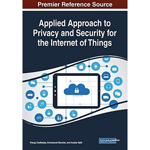 Applied Approach To Privacy And Security For The Internet Of Things