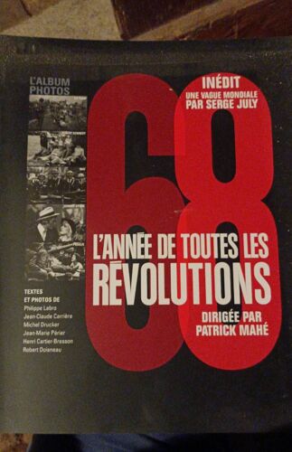 68, L'année De Toutes Les Révolutions. L'album Photos
