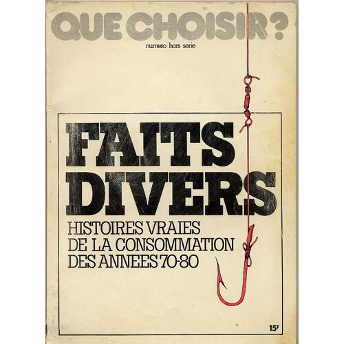 Faits Divers Histoires Vraies Des Années 70-80