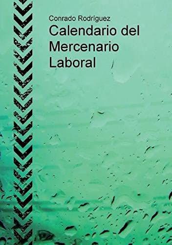 Calendario Del Mercenario Laboral