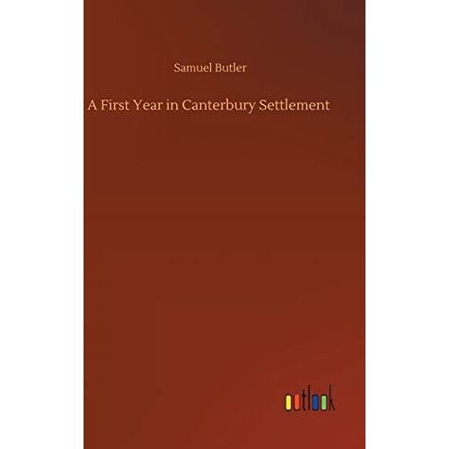 A First Year In Canterbury Settlement